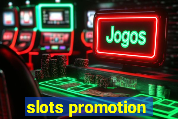 slots promotion