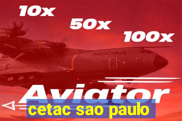 cetac sao paulo