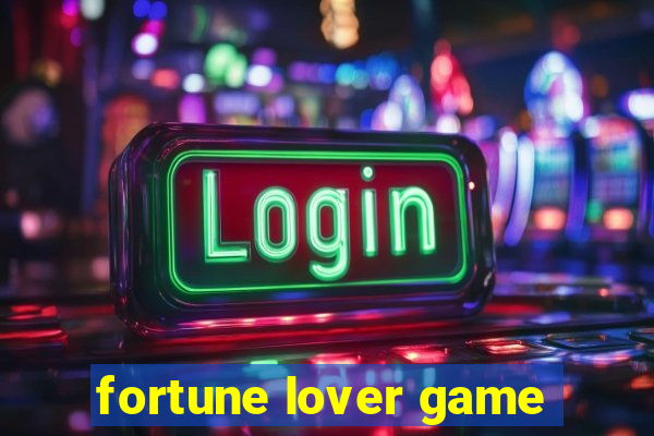 fortune lover game