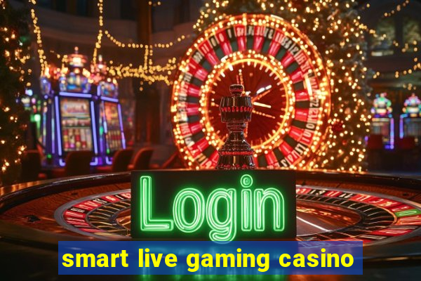 smart live gaming casino