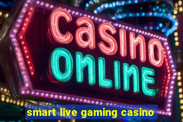 smart live gaming casino