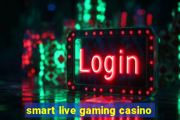 smart live gaming casino