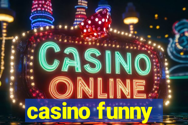 casino funny