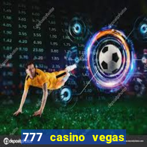 777 casino vegas slots games