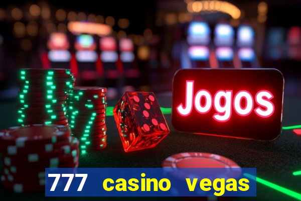 777 casino vegas slots games