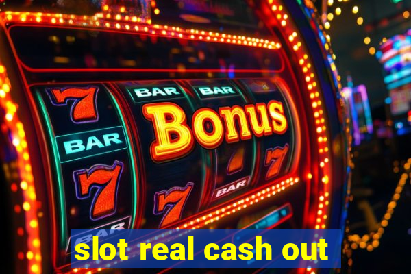 slot real cash out