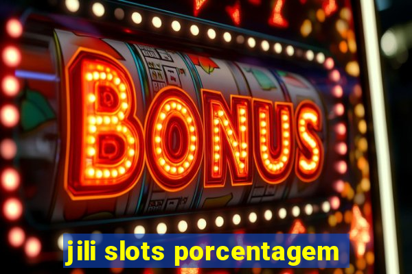 jili slots porcentagem