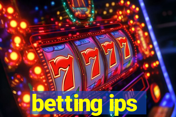 betting ips