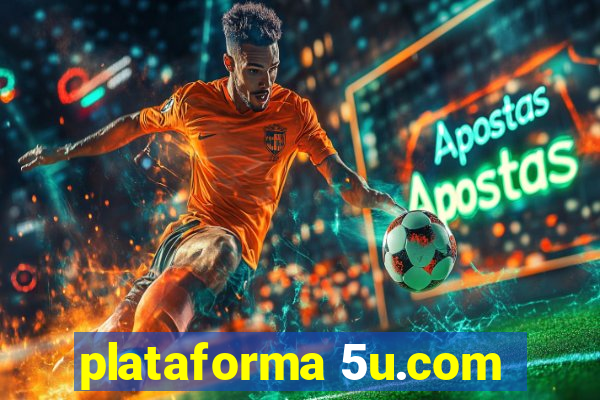 plataforma 5u.com