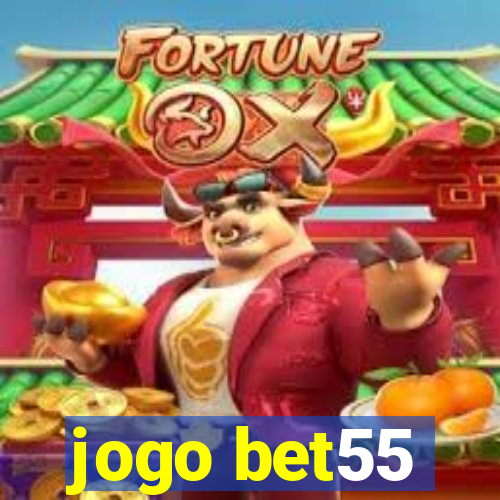 jogo bet55