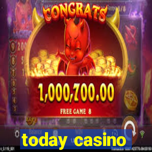 today casino