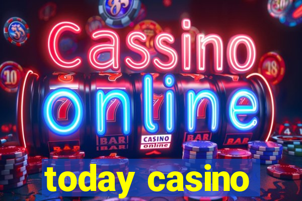 today casino