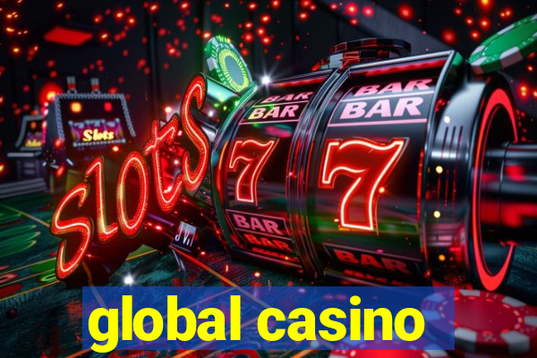 global casino