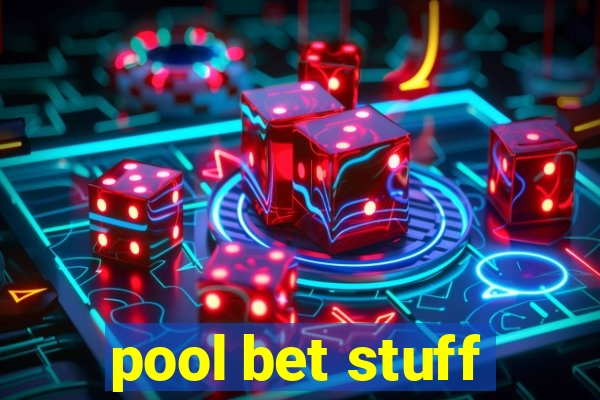 pool bet stuff