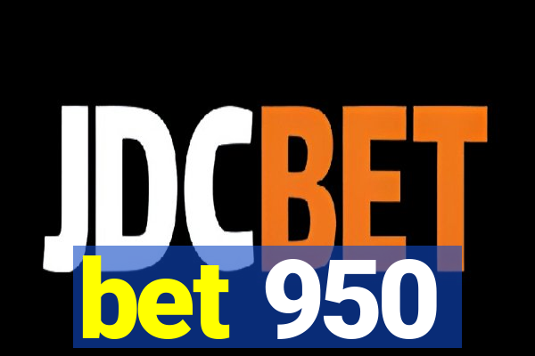 bet 950