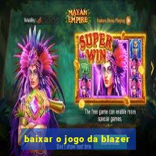 baixar o jogo da blazer