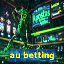 au betting