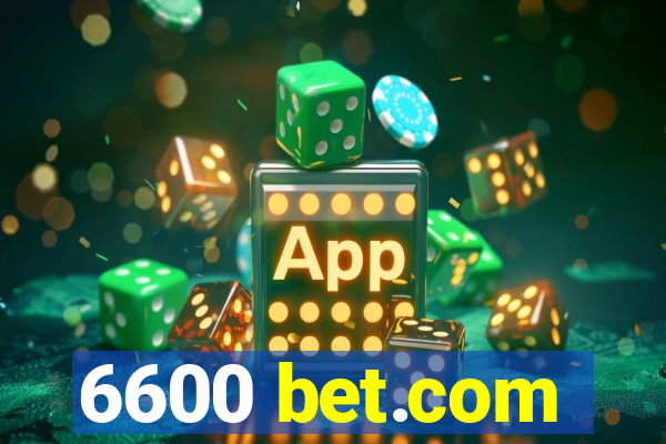 6600 bet.com