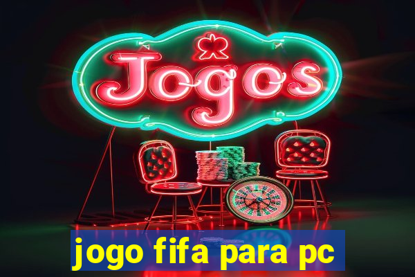 jogo fifa para pc