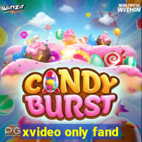 xvideo only fand