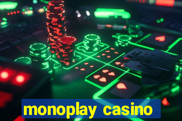 monoplay casino