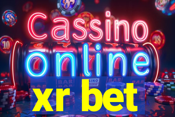 xr bet