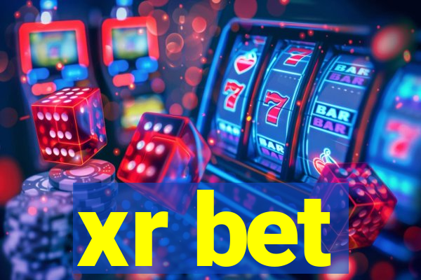 xr bet