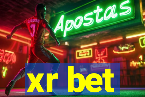 xr bet