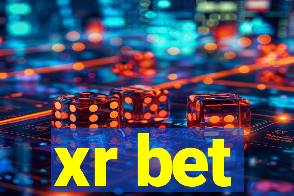 xr bet