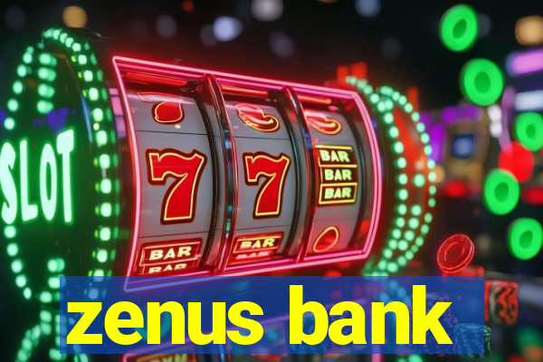 zenus bank