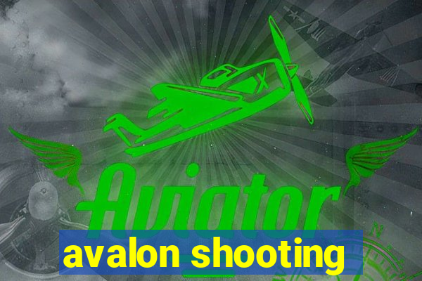 avalon shooting