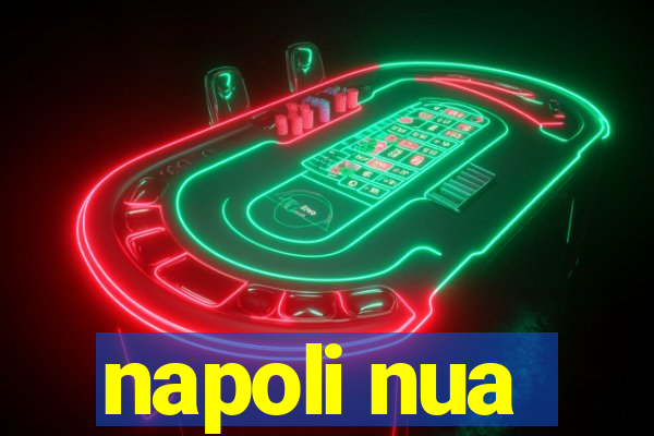 napoli nua