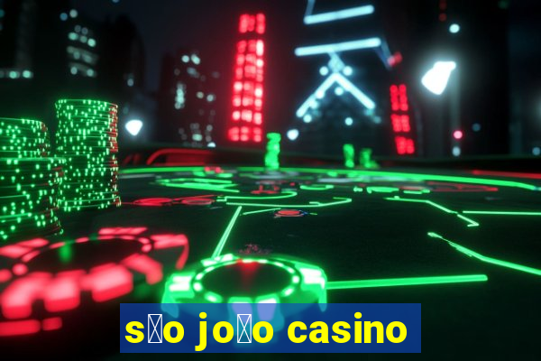 s茫o jo茫o casino