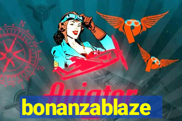 bonanzablaze