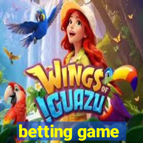 betting game