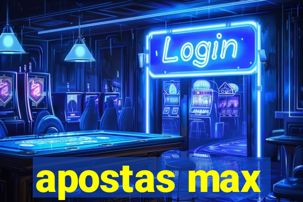 apostas max