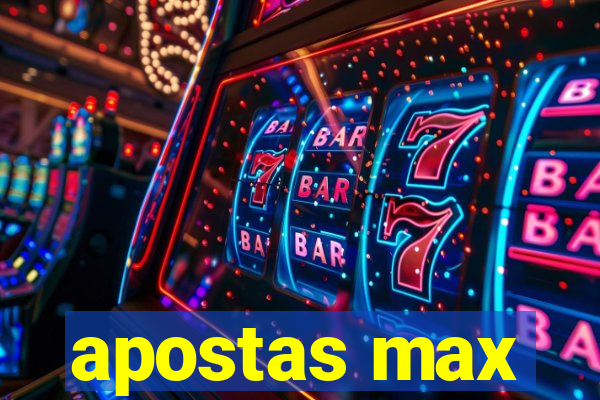 apostas max