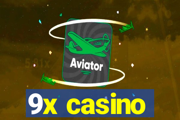 9x casino