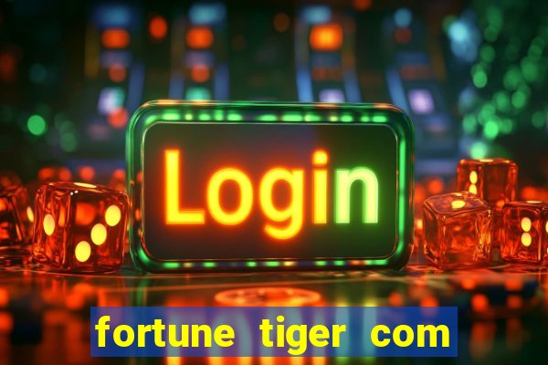 fortune tiger com bonus de cadastro