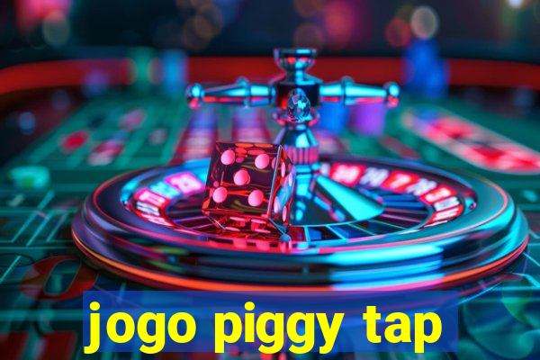 jogo piggy tap