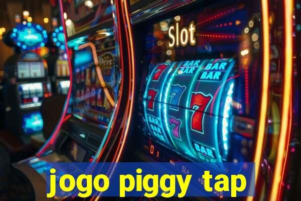 jogo piggy tap