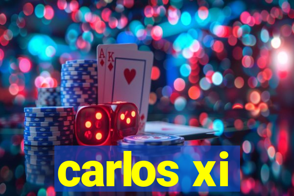 carlos xi