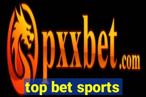 top bet sports