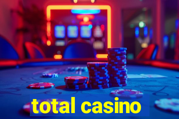 total casino