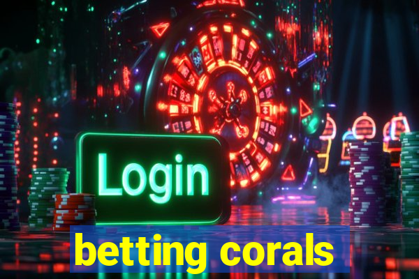 betting corals