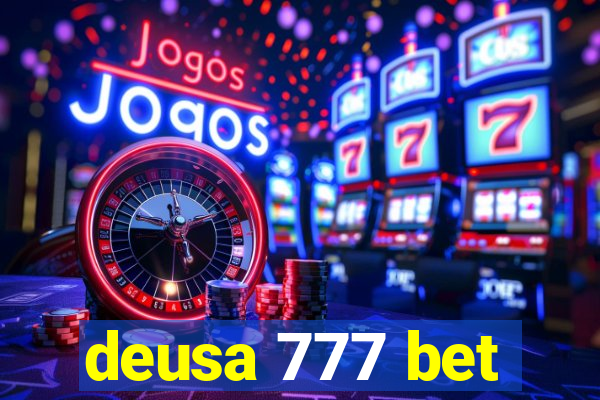 deusa 777 bet