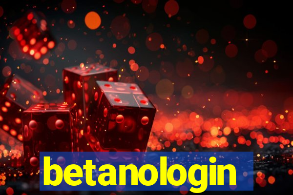 betanologin