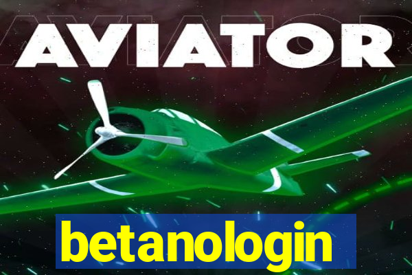 betanologin