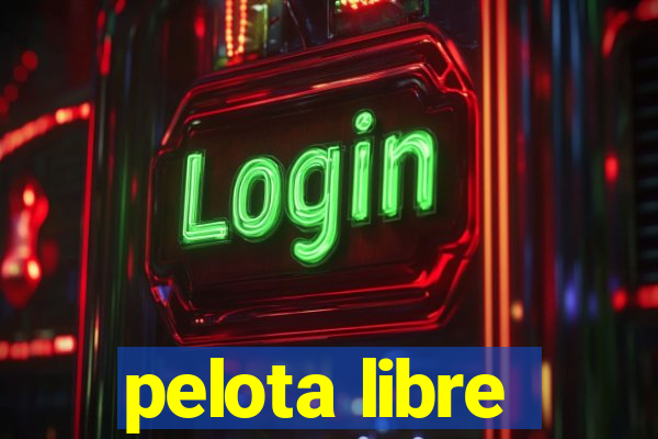 pelota libre