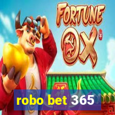 robo bet 365